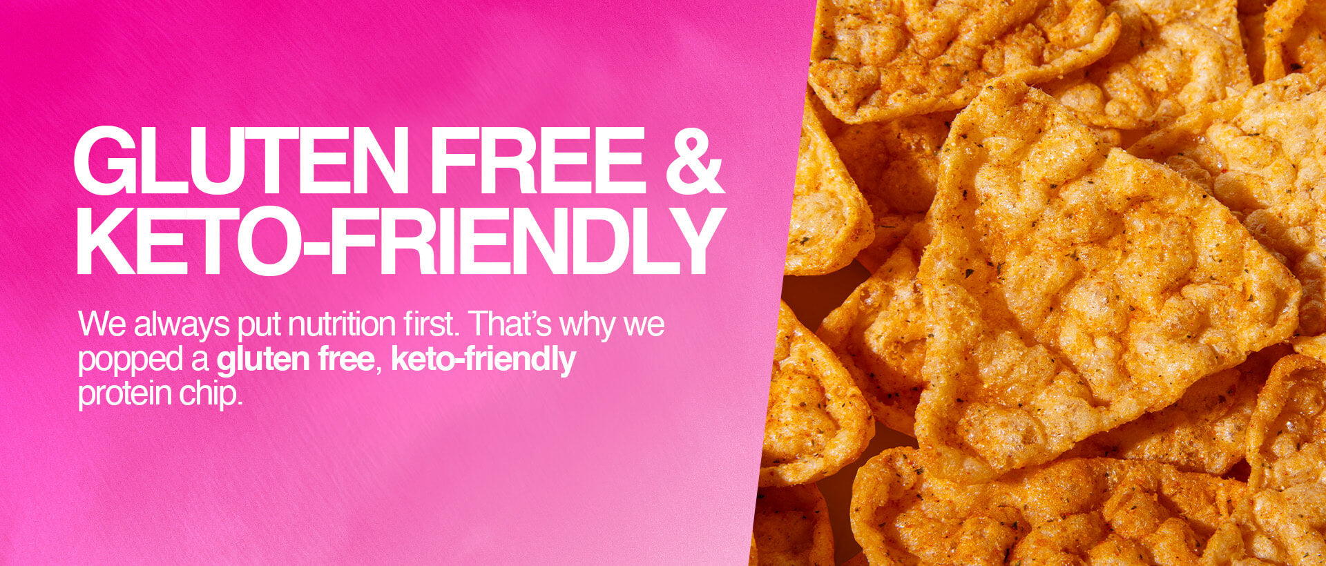 Crispy protein chips shown with bright pink text promoting gluten-free and keto-friendly nutrition benefits.