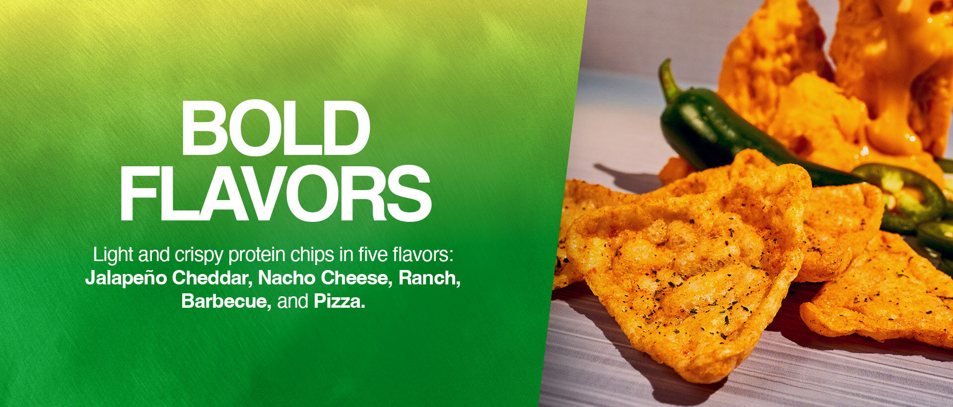 Text “Bold Flavors” with chips, jalapeños, and cheese. Lists five flavors: Jalapeño Cheddar, Nacho Cheese, Ranch, Barbecue, Pizza.