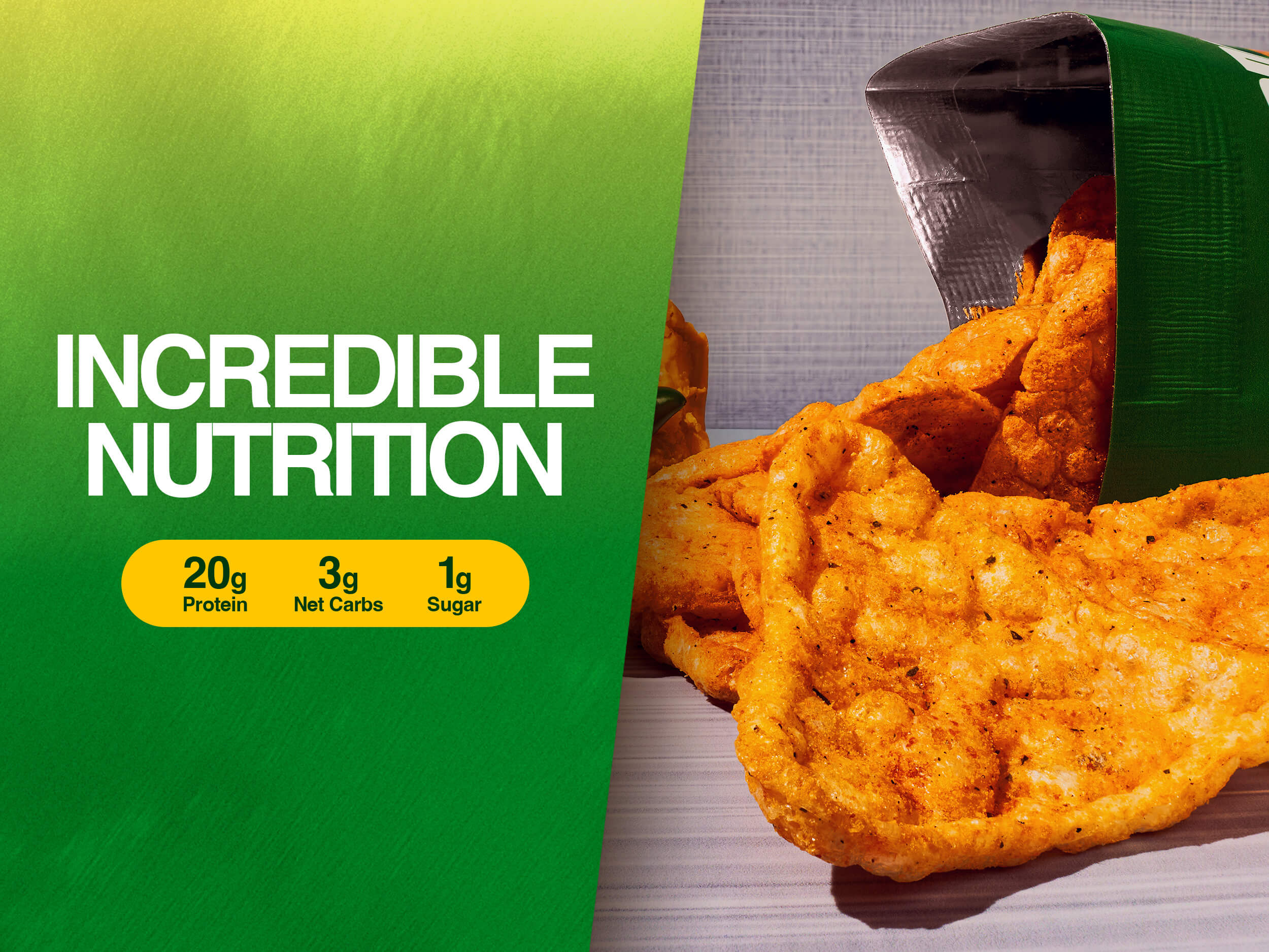 Protein chips spill from bag beside text “Incredible Nutrition” with callouts for protein, net carbs, and sugar.