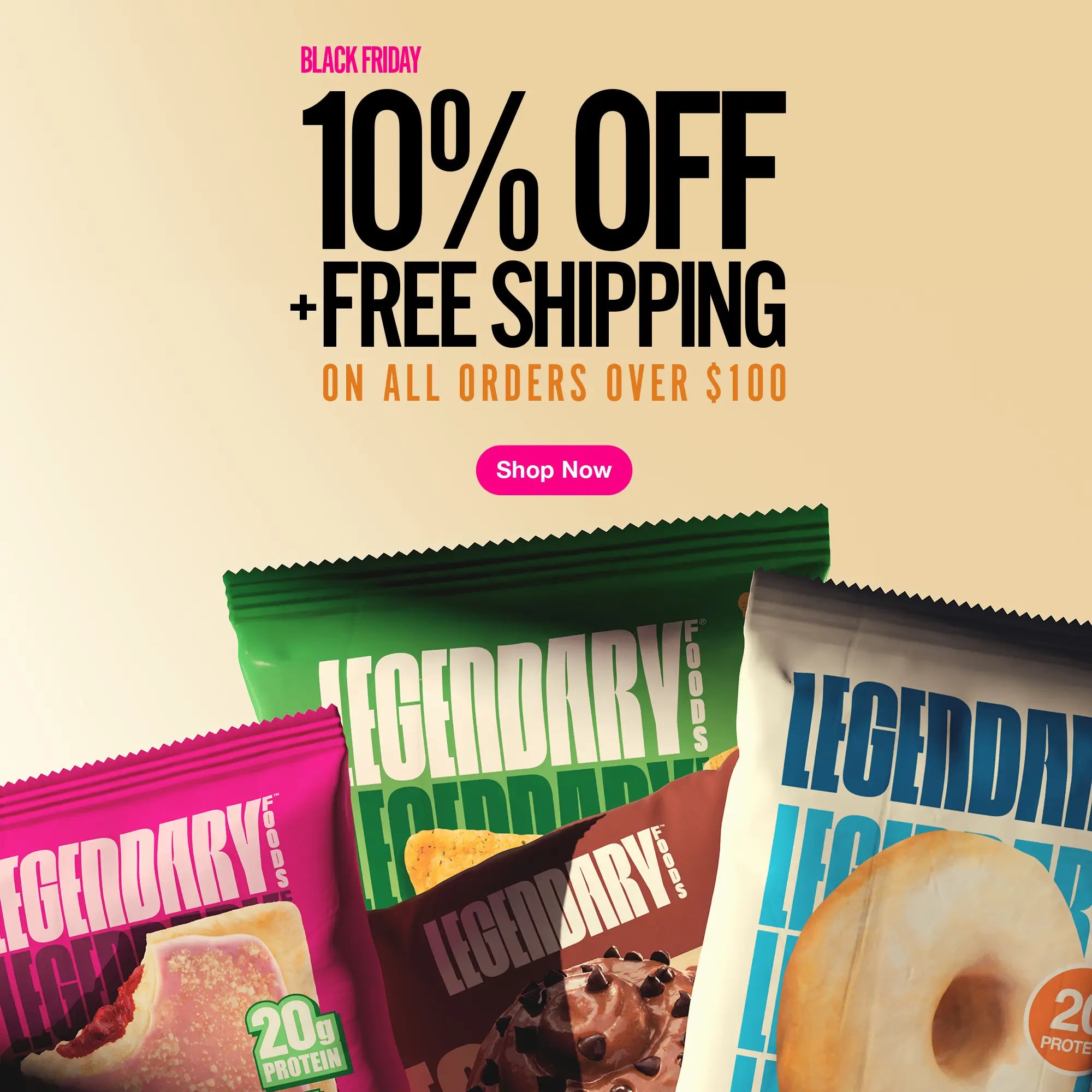 Mobile Black Friday banner with Legendary Foods snacks and text promoting 10% off and free shipping on orders over $100.