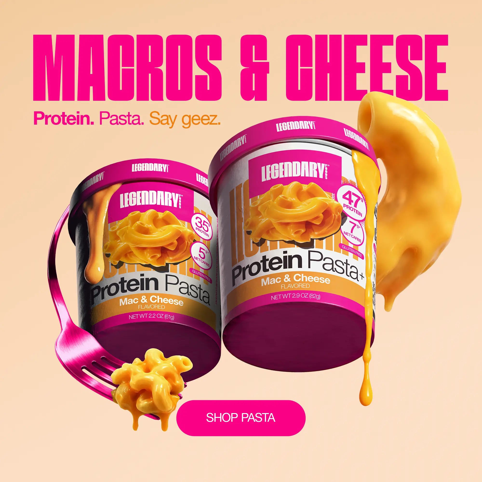 Two Legendary Protein Pasta Mac & Cheese cups with melted cheese and fork, headline “Macros & Cheese,” and Shop Pasta button
