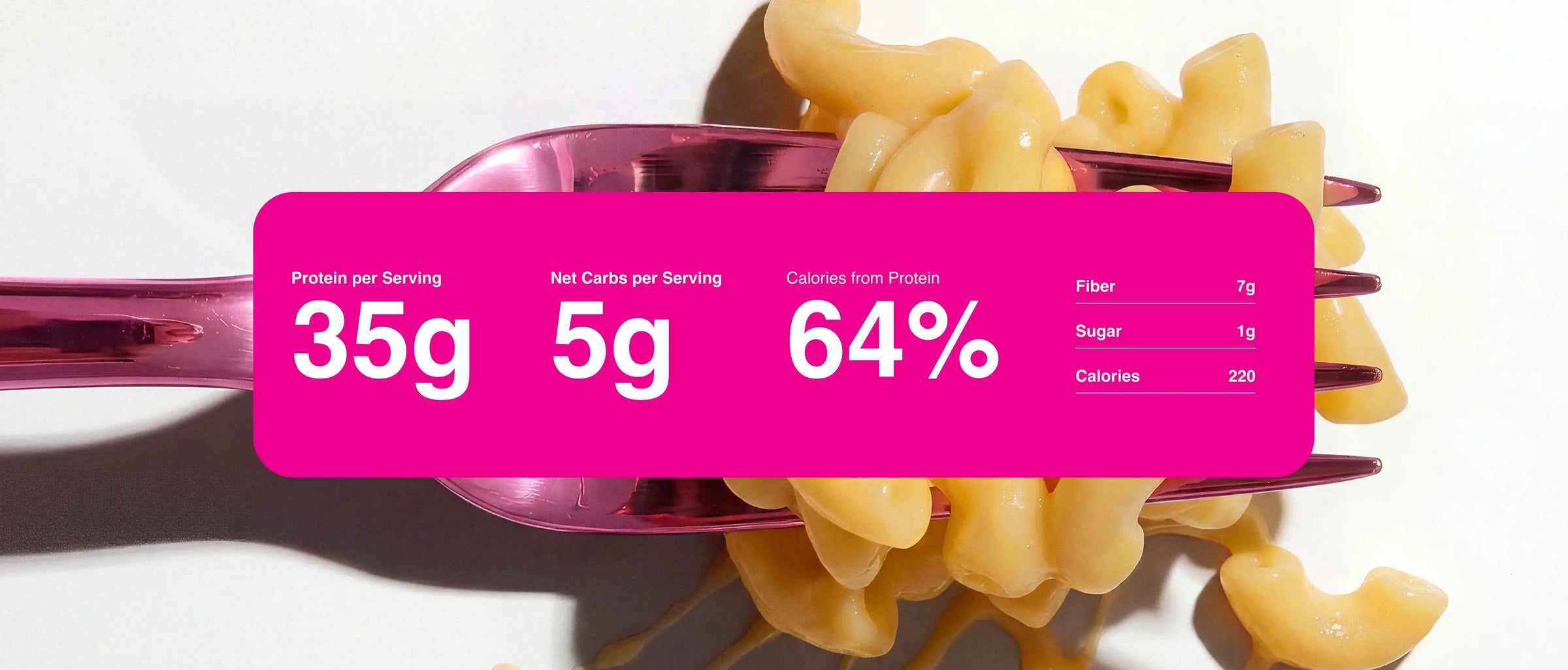 Zoomed in product photography with nutrition information for Mac & Cheese Legendary Protein Pasta
