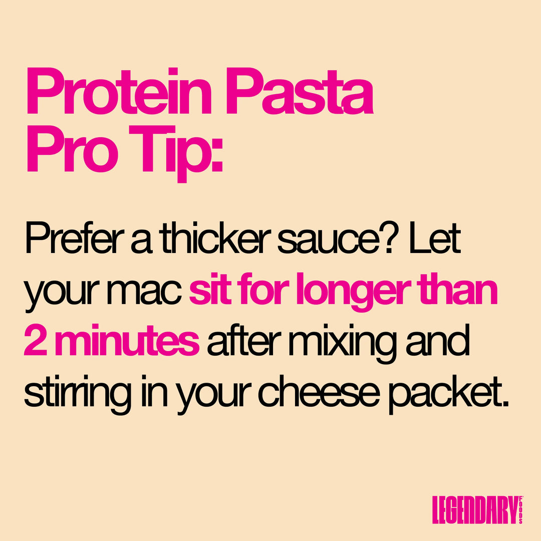 Protein pasta tip graphic explaining that letting mac sit longer than 2 minutes after mixing can create a thicker sauce.