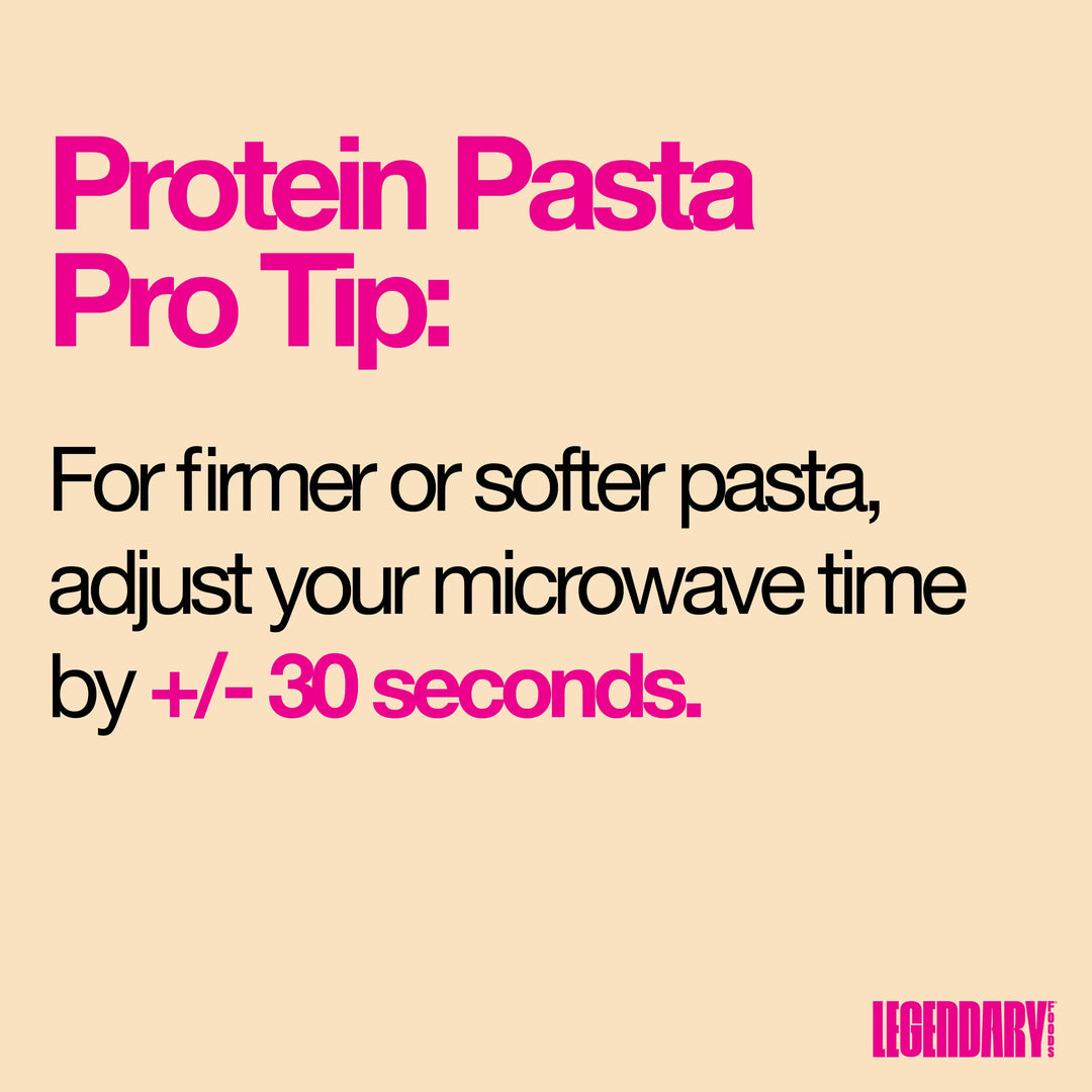 Protein pasta tip graphic explaining that microwave time can be adjusted by 30 seconds for firmer or softer pasta.